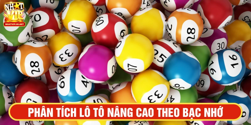 Dự đoán lô đề theo bạc nhớ - cách phân tích về lô tô nâng cao hiệu quả